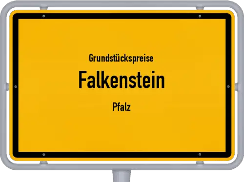 Grundstückspreise Falkenstein (Pfalz) - Ortsschild von Falkenstein (Pfalz)