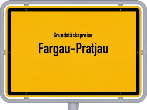 Grundstückspreise Fargau-Pratjau - Ortsschild von Fargau-Pratjau