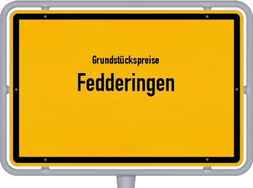 Grundstückspreise Fedderingen - Ortsschild von Fedderingen