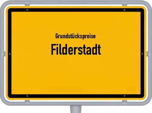 Grundstückspreise Filderstadt - Ortsschild von Filderstadt