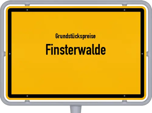 Grundstückspreise Finsterwalde - Ortsschild von Finsterwalde
