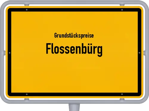 Grundstückspreise Flossenbürg - Ortsschild von Flossenbürg