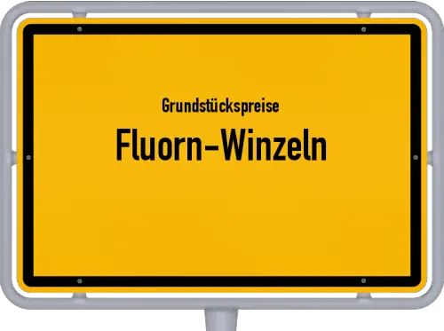 Grundstückspreise Fluorn-Winzeln - Ortsschild von Fluorn-Winzeln