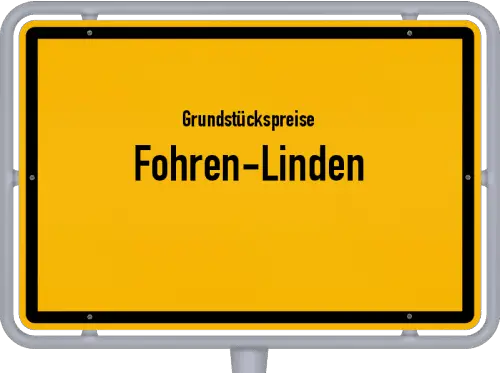 Grundstückspreise Fohren-Linden - Ortsschild von Fohren-Linden