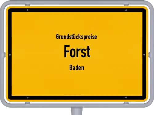 Grundstückspreise Forst (Baden) - Ortsschild von Forst (Baden)