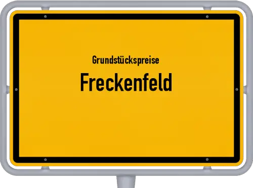 Grundstückspreise Freckenfeld - Ortsschild von Freckenfeld