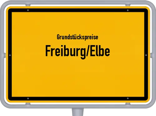 Grundstückspreise Freiburg/Elbe - Ortsschild von Freiburg/Elbe