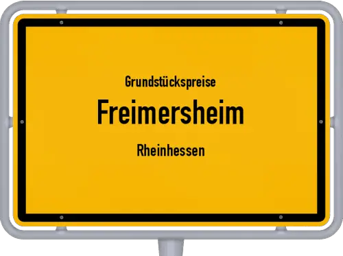 Grundstückspreise Freimersheim (Rheinhessen) - Ortsschild von Freimersheim (Rheinhessen)
