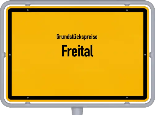 Grundstückspreise Freital - Ortsschild von Freital