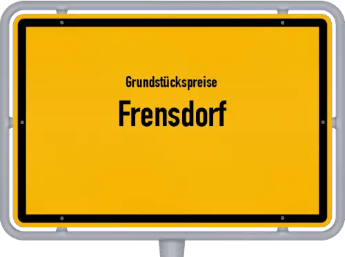 Grundstückspreise Frensdorf - Ortsschild von Frensdorf