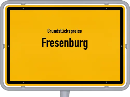 Grundstückspreise Fresenburg - Ortsschild von Fresenburg
