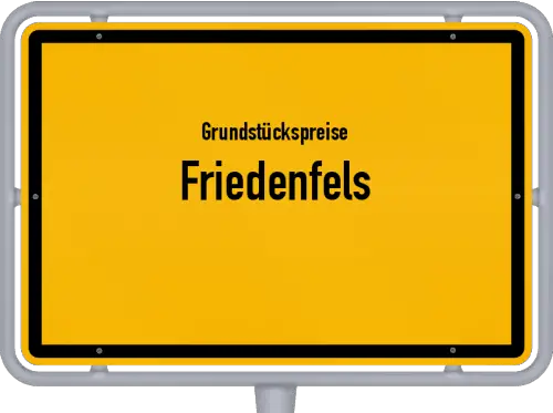Grundstückspreise Friedenfels - Ortsschild von Friedenfels