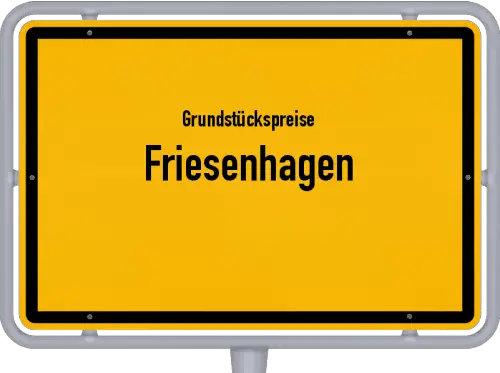 Grundstückspreise Friesenhagen - Ortsschild von Friesenhagen