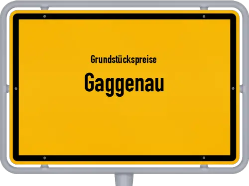 Grundstückspreise Gaggenau - Ortsschild von Gaggenau