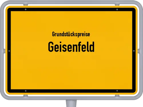 Grundstückspreise Geisenfeld - Ortsschild von Geisenfeld