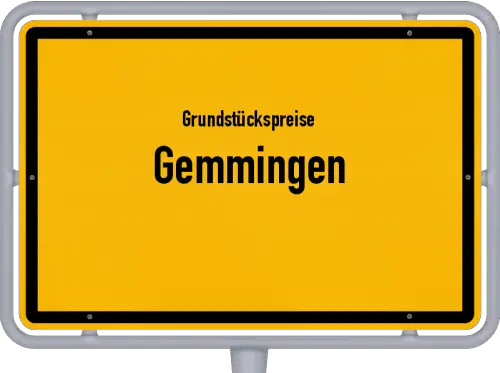 Grundstückspreise Gemmingen - Ortsschild von Gemmingen