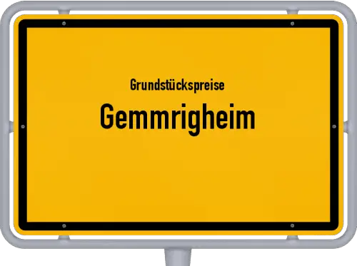 Grundstückspreise Gemmrigheim - Ortsschild von Gemmrigheim