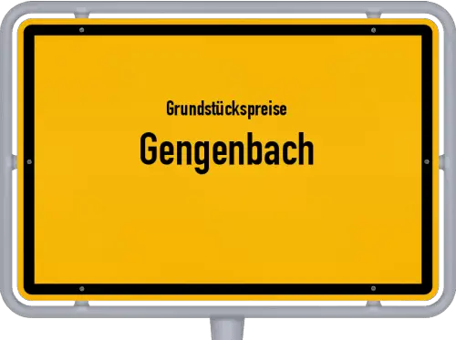 Grundstückspreise Gengenbach - Ortsschild von Gengenbach