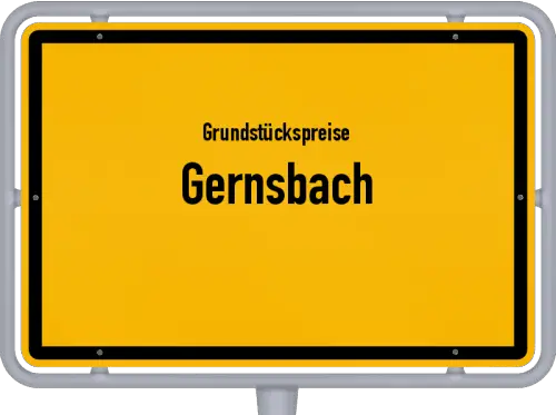 Grundstückspreise Gernsbach - Ortsschild von Gernsbach