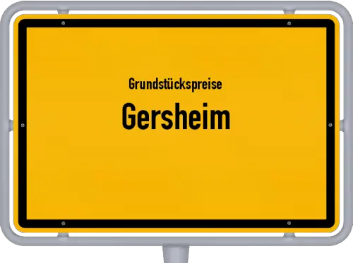 Grundstückspreise Gersheim - Ortsschild von Gersheim