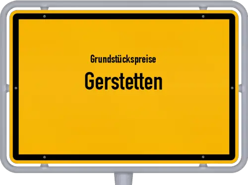 Grundstückspreise Gerstetten - Ortsschild von Gerstetten