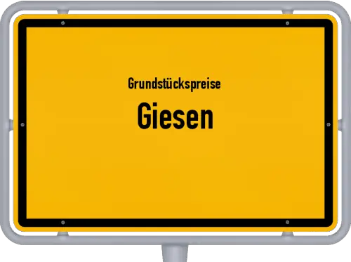 Grundstückspreise Giesen - Ortsschild von Giesen