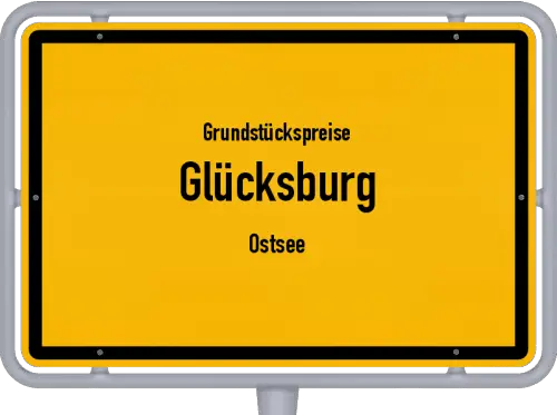 Grundstückspreise Glücksburg (Ostsee) - Ortsschild von Glücksburg (Ostsee)