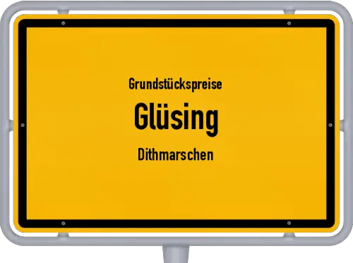 Grundstückspreise Glüsing (Dithmarschen) - Ortsschild von Glüsing (Dithmarschen)