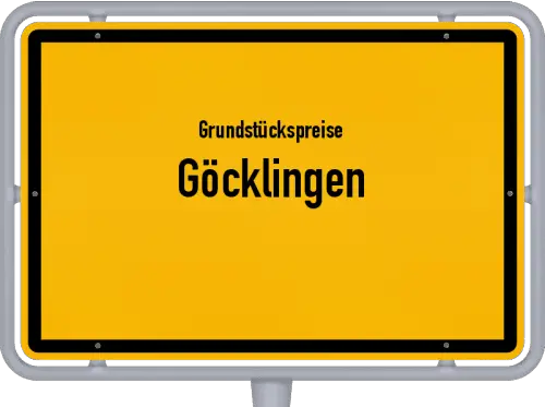 Grundstückspreise Göcklingen - Ortsschild von Göcklingen