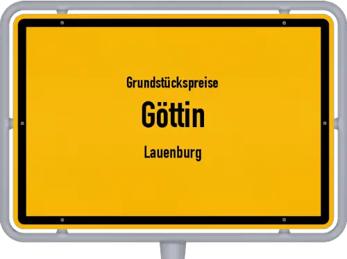 Grundstückspreise Göttin (Lauenburg) - Ortsschild von Göttin (Lauenburg)