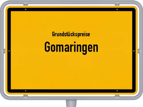 Grundstückspreise Gomaringen - Ortsschild von Gomaringen