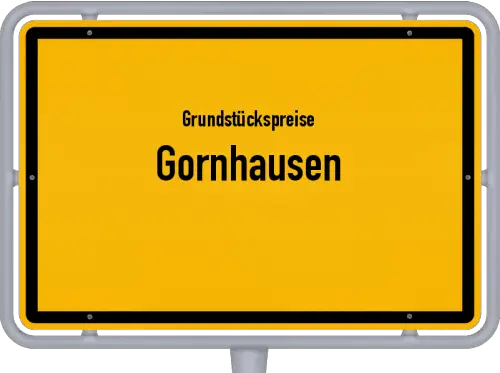 Grundstückspreise Gornhausen - Ortsschild von Gornhausen