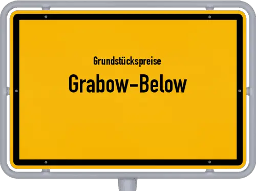 Grundstückspreise Grabow-Below - Ortsschild von Grabow-Below