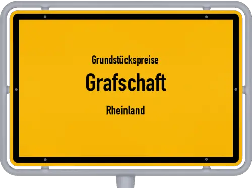 Grundstückspreise Grafschaft (Rheinland) - Ortsschild von Grafschaft (Rheinland)