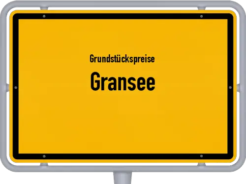 Grundstückspreise Gransee - Ortsschild von Gransee