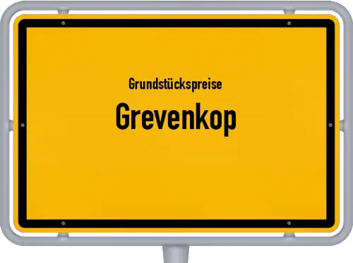 Grundstückspreise Grevenkop - Ortsschild von Grevenkop