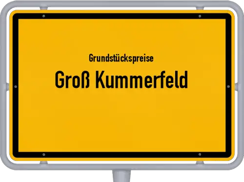 Grundstückspreise Groß Kummerfeld - Ortsschild von Groß Kummerfeld