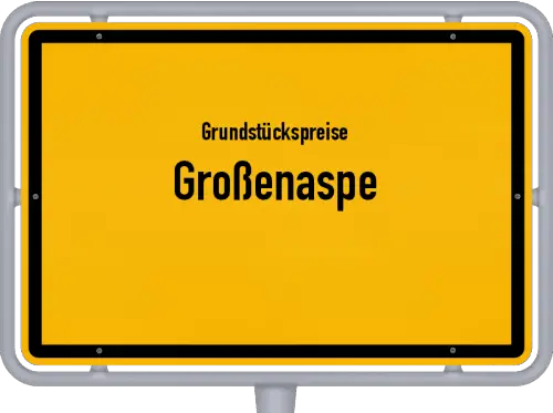 Grundstückspreise Großenaspe - Ortsschild von Großenaspe