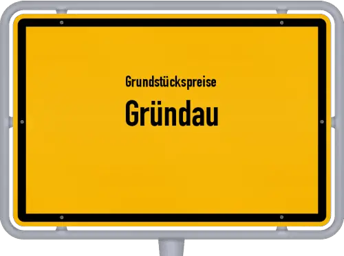 Grundstückspreise Gründau - Ortsschild von Gründau