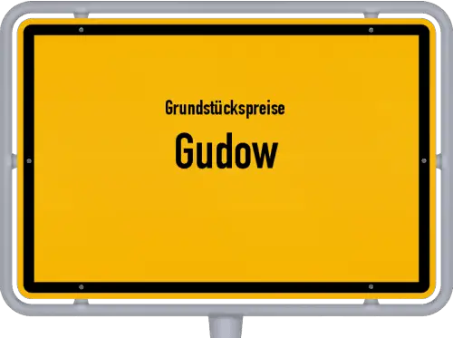 Grundstückspreise Gudow - Ortsschild von Gudow