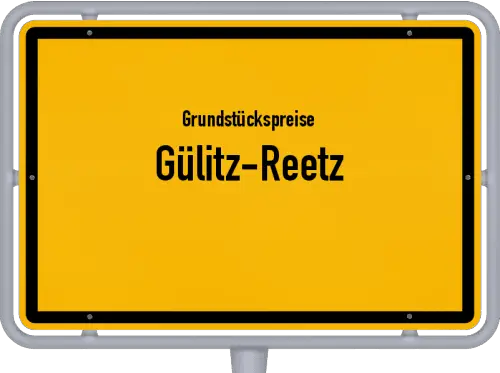 Grundstückspreise Gülitz-Reetz - Ortsschild von Gülitz-Reetz