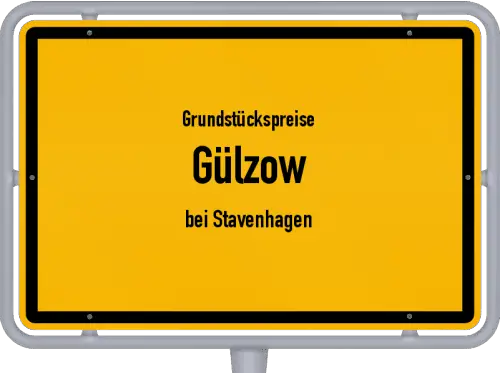 Grundstückspreise Gülzow (bei Stavenhagen) - Ortsschild von Gülzow (bei Stavenhagen)
