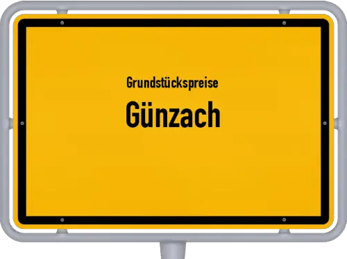 Grundstückspreise Günzach - Ortsschild von Günzach