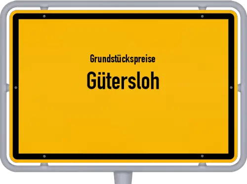 Grundstückspreise Gütersloh - Ortsschild von Gütersloh