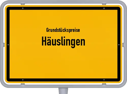 Grundstückspreise Häuslingen - Ortsschild von Häuslingen
