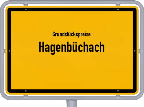 Grundstückspreise Hagenbüchach - Ortsschild von Hagenbüchach