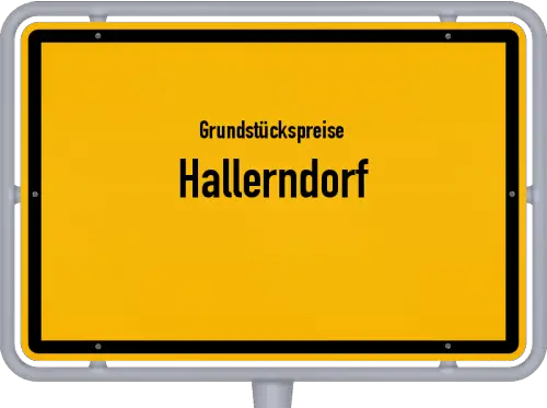 Grundstückspreise Hallerndorf - Ortsschild von Hallerndorf