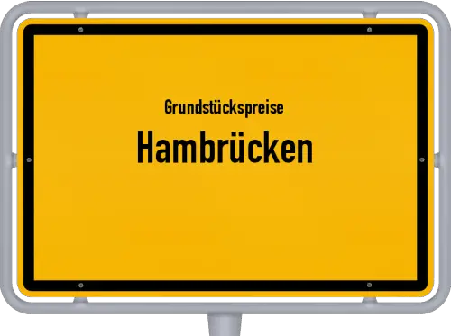Grundstückspreise Hambrücken - Ortsschild von Hambrücken
