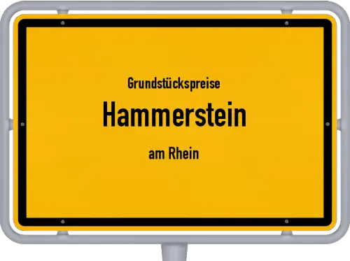 Grundstückspreise Hammerstein (am Rhein) - Ortsschild von Hammerstein (am Rhein)