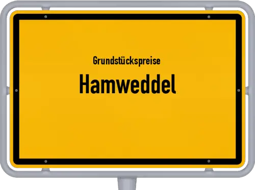 Grundstückspreise Hamweddel - Ortsschild von Hamweddel
